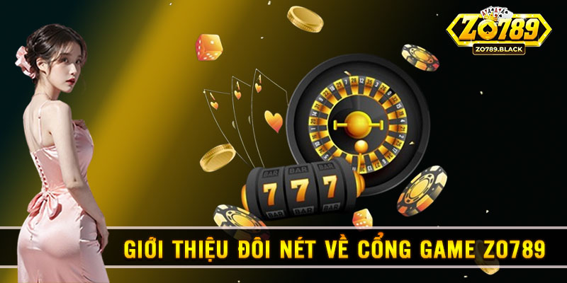 Review sơ lược về cổng game Zo789